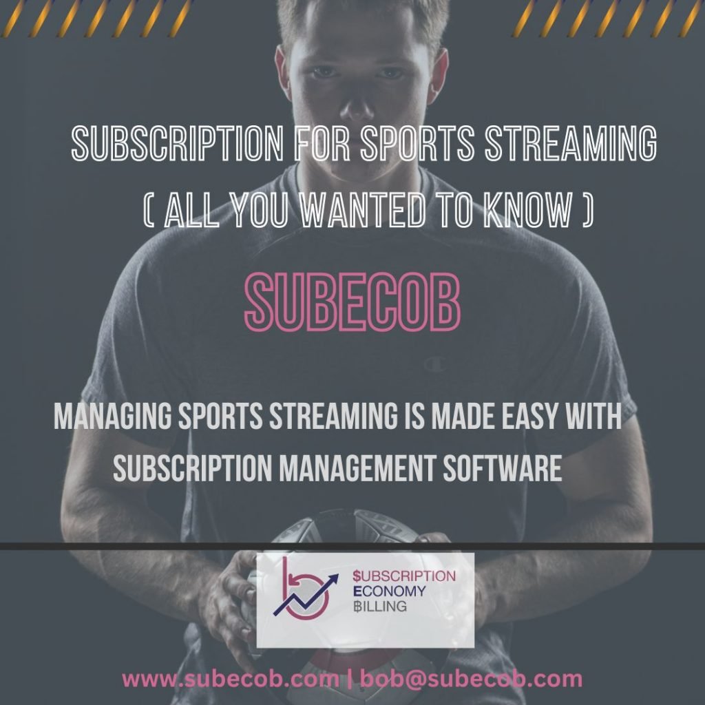 Subscription for sports streaming (All you wanted to know)